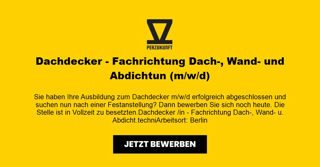 Dachdecker/in (m/w/d) - für Berlin - Festanstellung