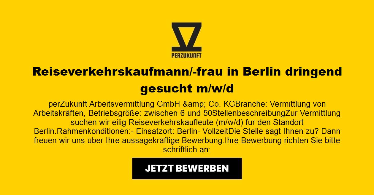 Reiseverkehrskaufmann/-frau m/w/d Berlin dringend gesucht