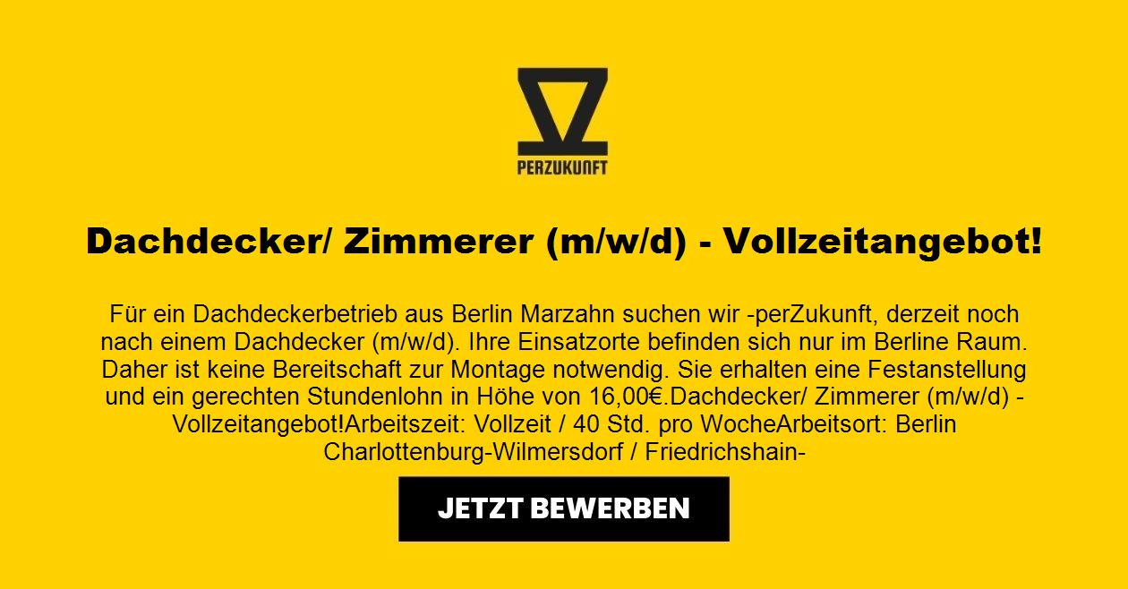 Dachdecker/ Zimmerer (m/w/d) -  Vollzeit 38,88 Euro Stundenlohn