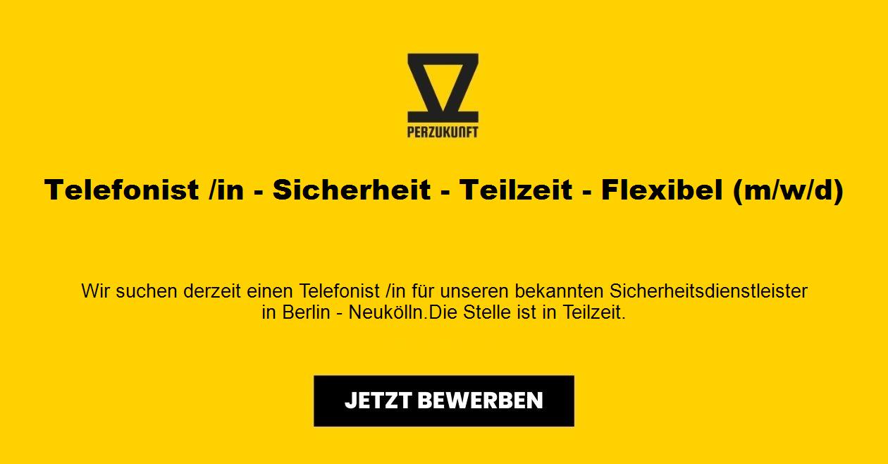 Telefonist /in - Sicherheit - Teilzeit - Flexibel (m/w/d)