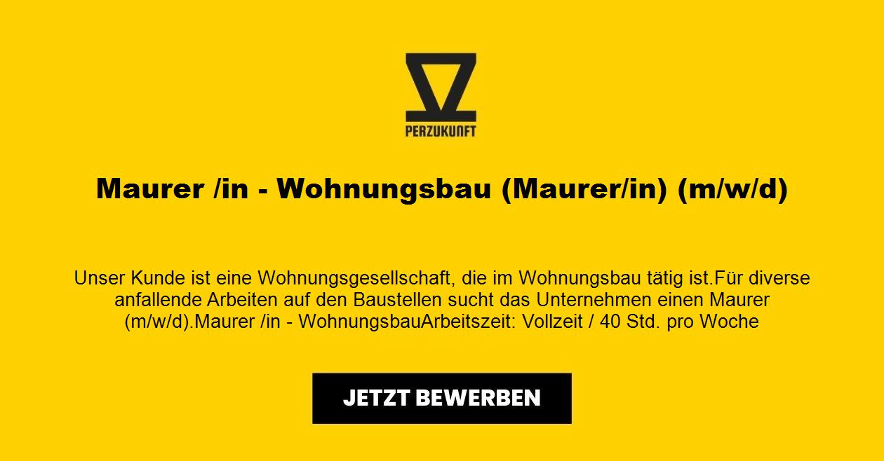 Maurer/in (m/w/d)- für Bereich Wohnungsbau in Berlin gesucht