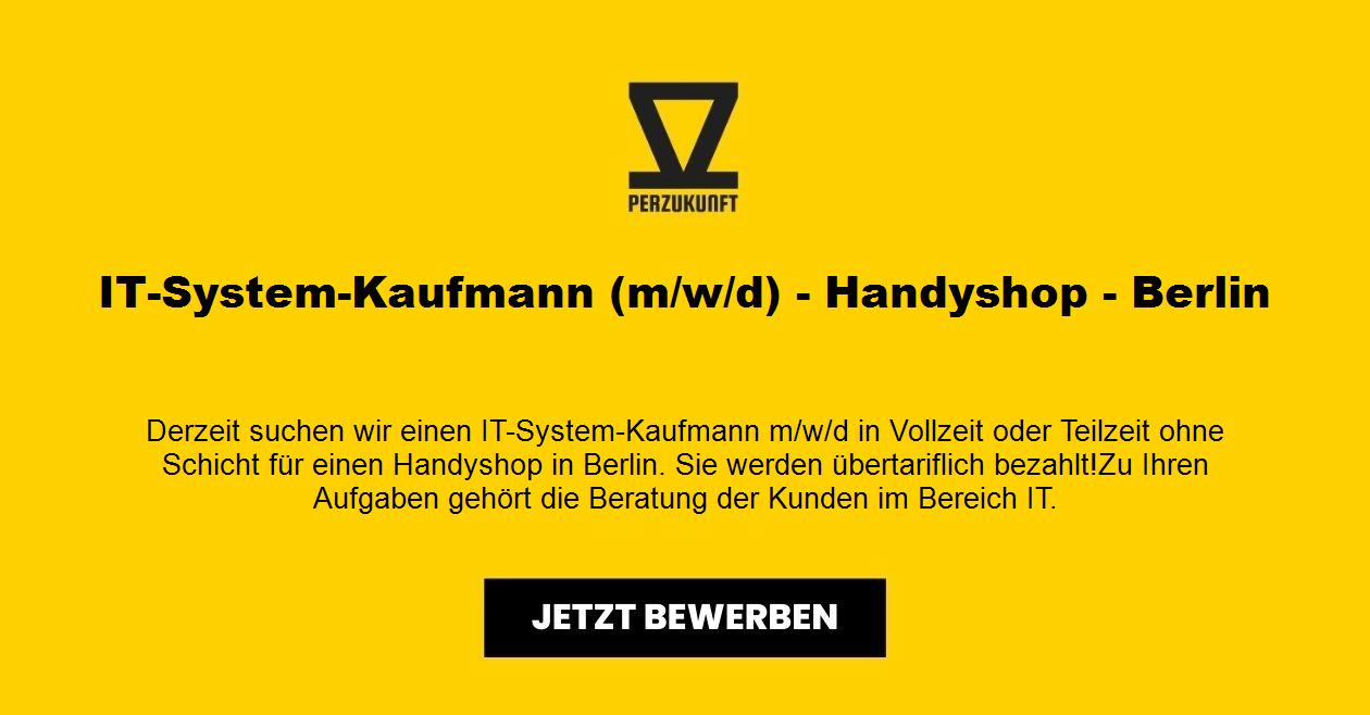 IT-System-Kaufmann (m/w/d) Handyshop in Berlin