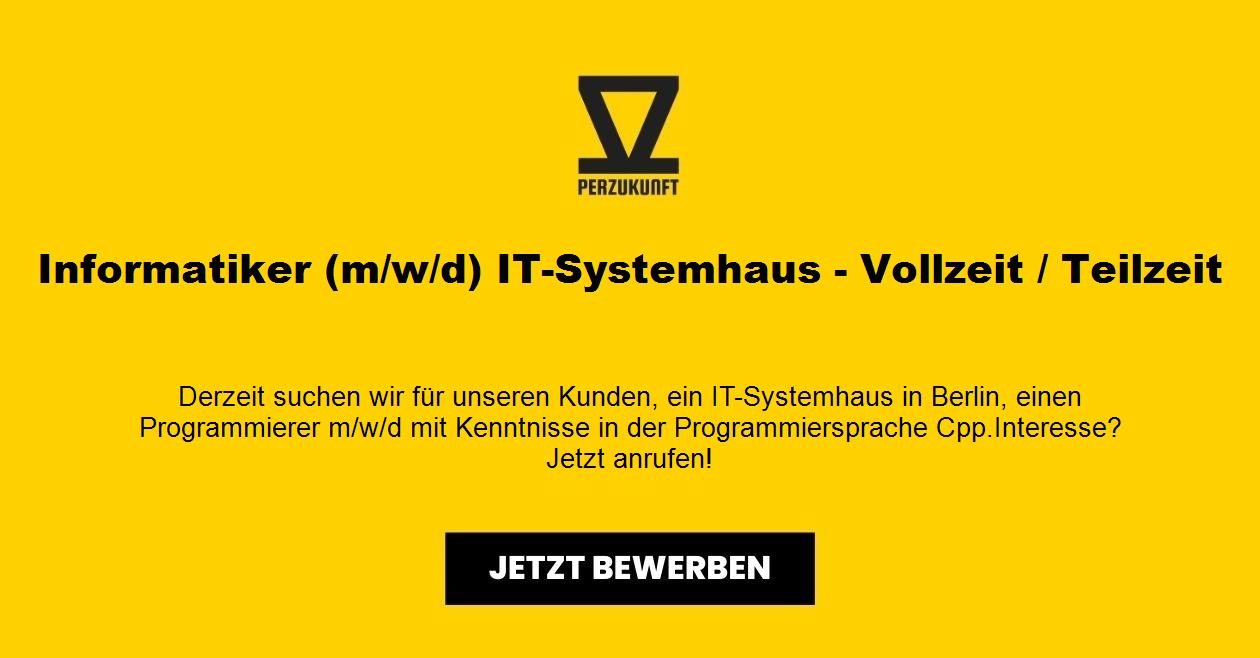 Informatiker (m/w/d) - IT-Systemhaus  Vollzeit / Teilzeit