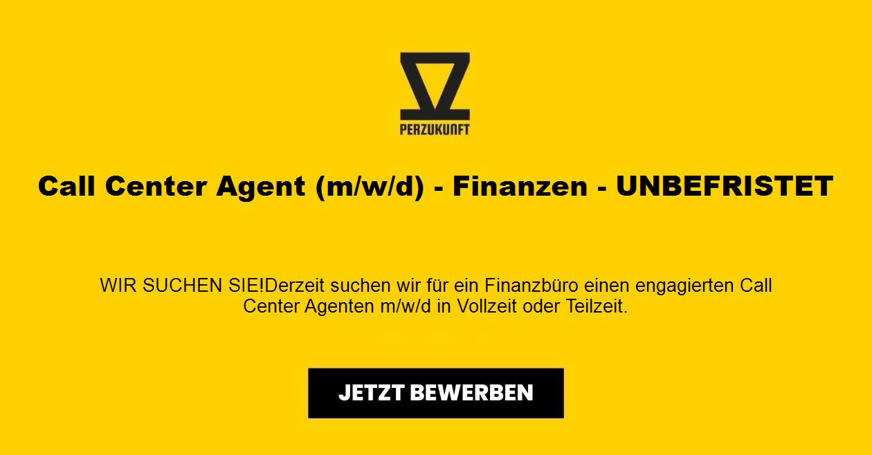Call Center Agent m/w/d - Finanzen - UNBEFRISTET