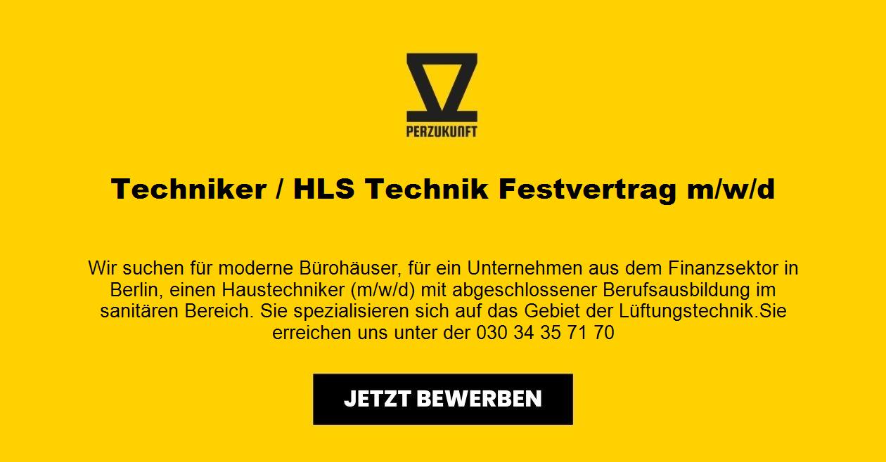 Techniker / HLS Technik Festvertrag m/w/d