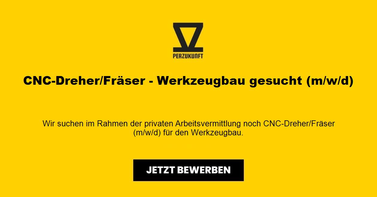 CNC-Dreher/Fräser - Werkzeugbau gesucht (m/w/d)