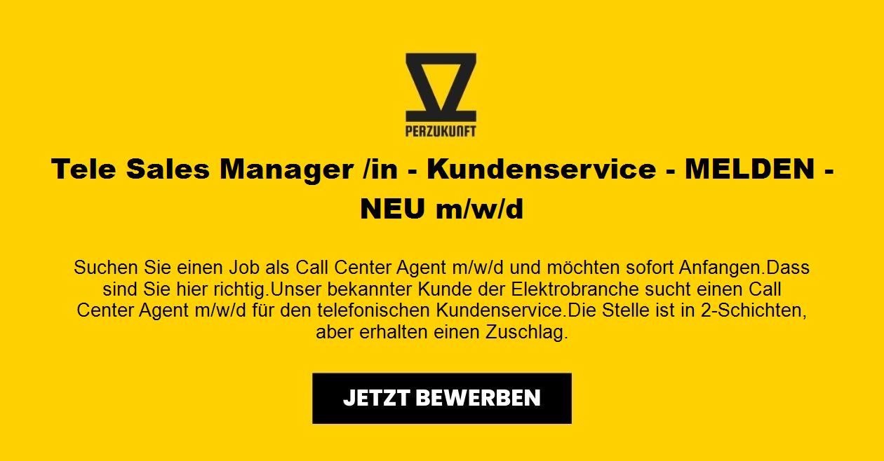 Tele Sales Manager /in - Kundenservice - NEU m/w/d