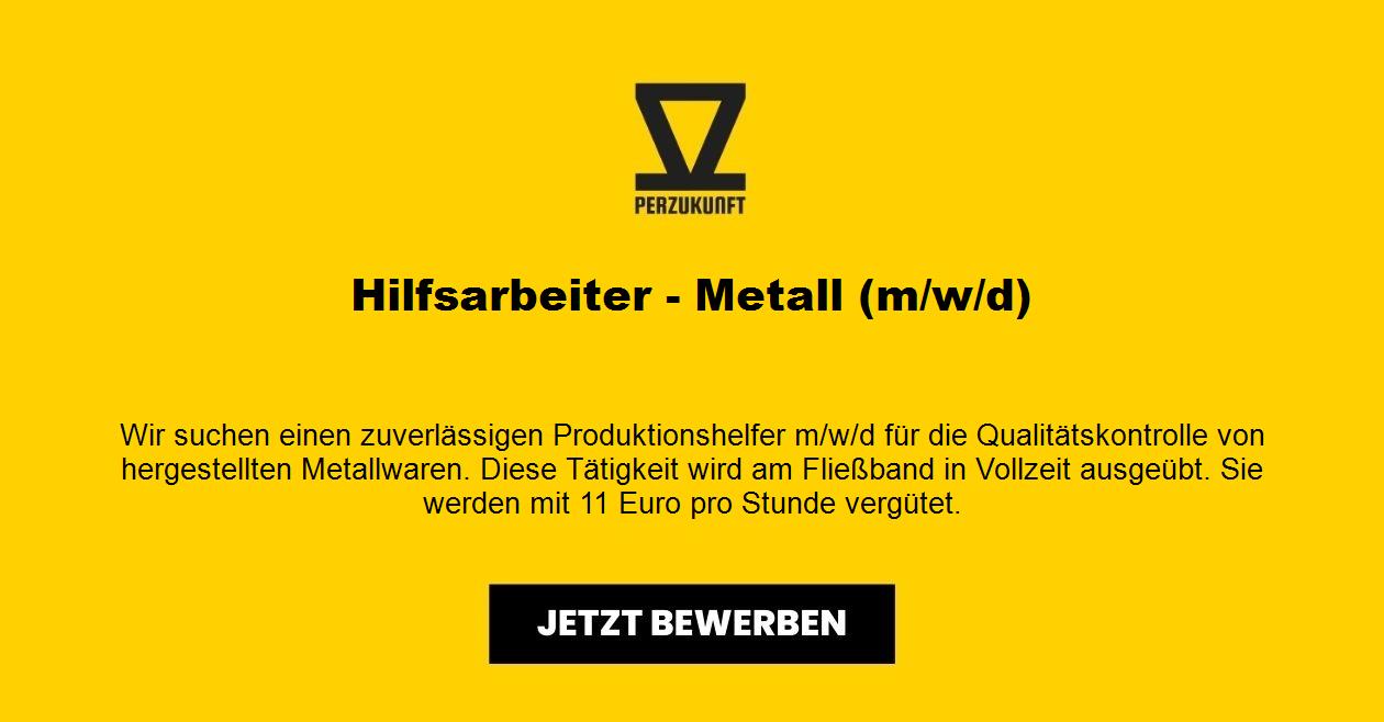 Hilfsarbeiter m/w/d- Metall 25,92 EUR Berlinweit