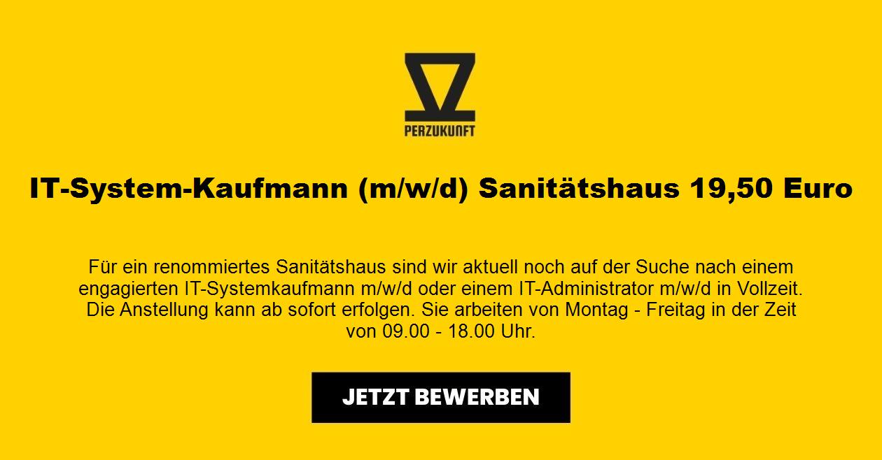 IT-System-Kaufmann (m/w/d) - Sanitätshaus ab 54,46 Euro