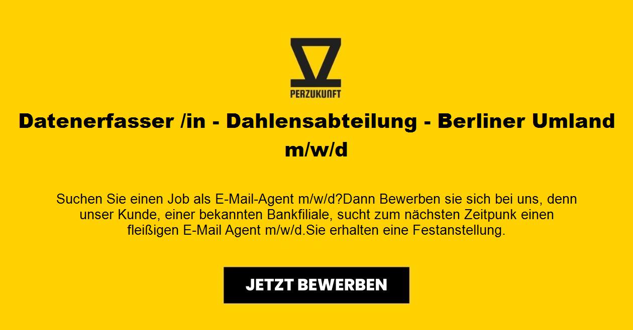 Datenerfasser /in - Dahlensabteilung - Berliner Umland m/w/d
