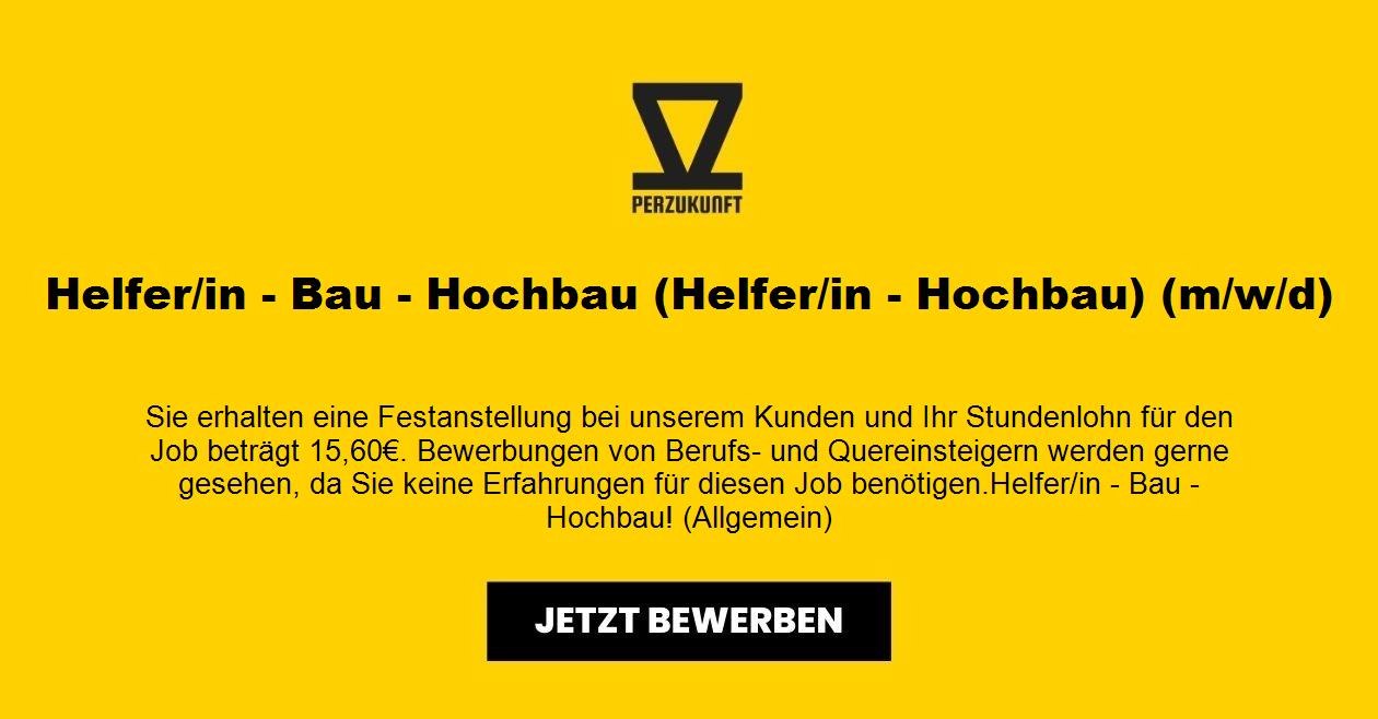 Helfer/in - Bau - Hochbau (Helfer/in - Hochbau) (m/w/d)
