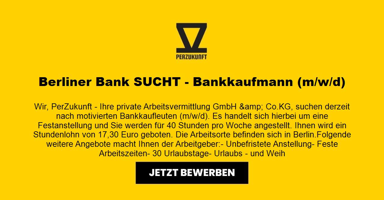 Berliner Bank SUCHT  Bankkaufmann m/w/d