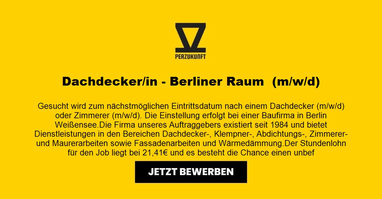 Dachdecker/in(m/w/d) - Berliner Raum 35,78€/h (Montage)