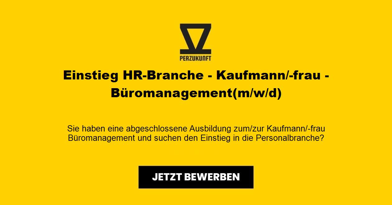 Einstieg HR-Branche - Kaufmann/-frau - Büromanagement(m/w/d)