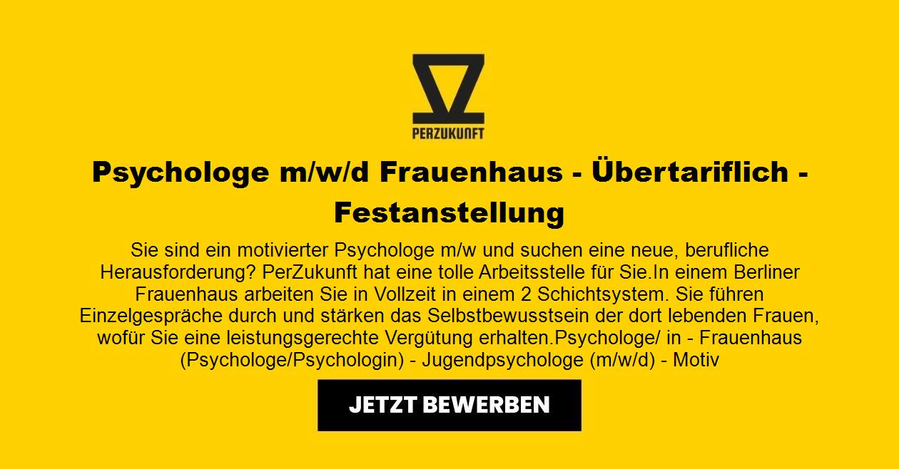 Psychologe m/w/d Frauenhaus Übertariflich in Festanstellung