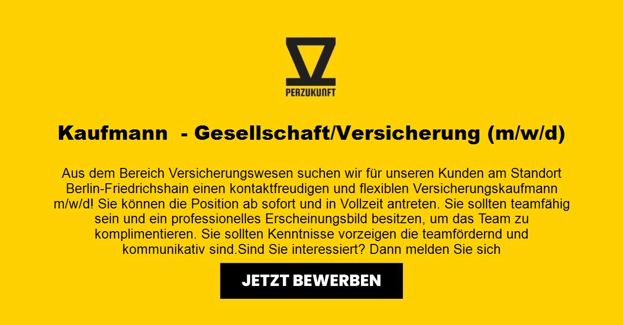 Kaufmann  Gesellschaft / Versicherung (m/w/d) Friedrichshain