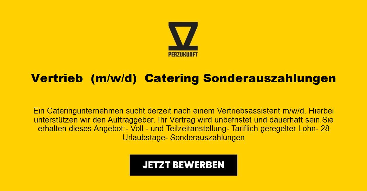 Vertrieb  (m/w/d) - Catering - Sonderauszahlungen