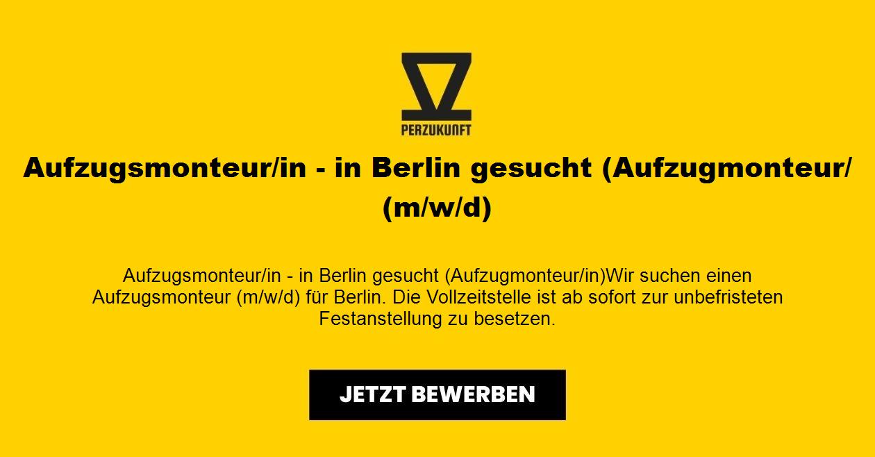 Aufzugsmonteur/in - in Berlin gesucht (m/w/d)