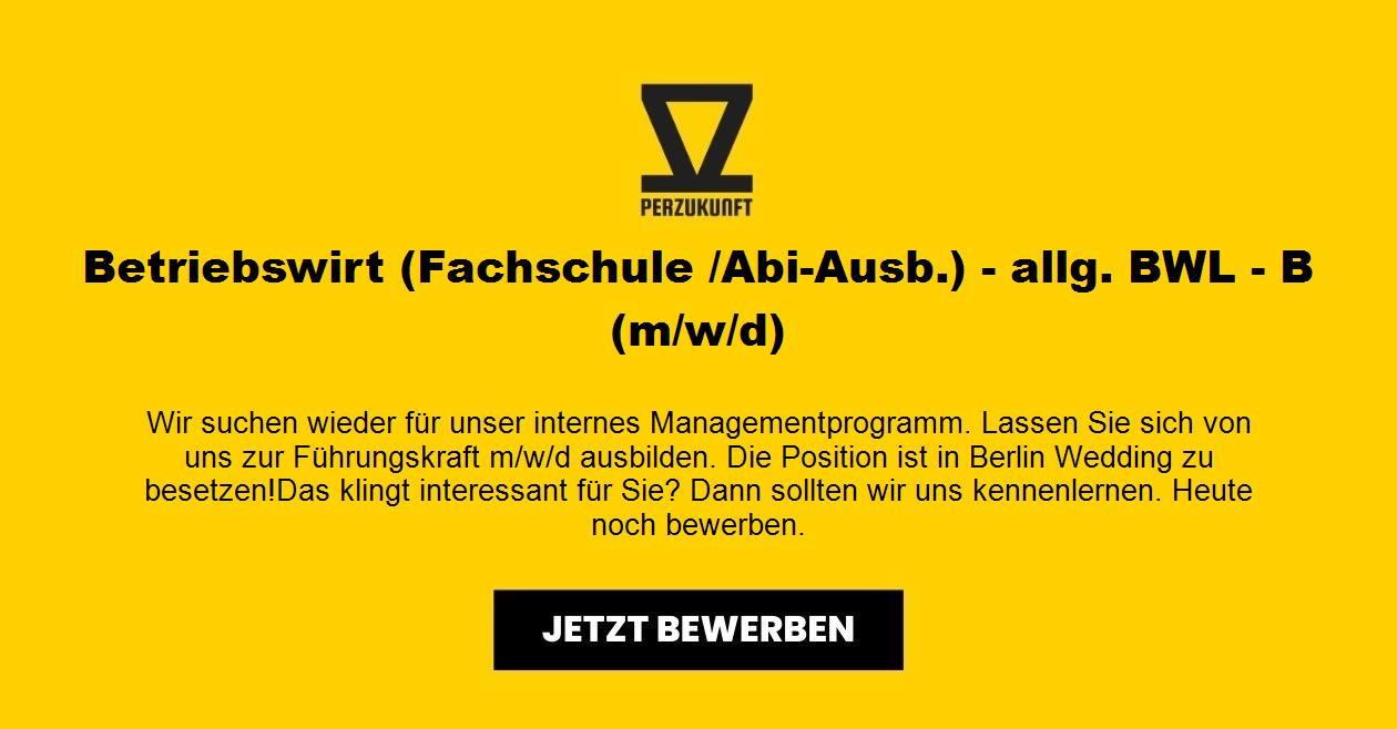 Betriebswirt (Fachschule /Abi-Ausb.) - allg. BWL m/w/d
