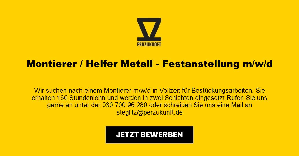 Montierer / Helfer Metall - Festanstellung m/w/d