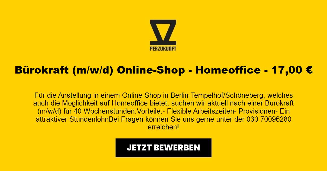 Bürokraft m/w/d- Online-Shop - 17,00 Euro