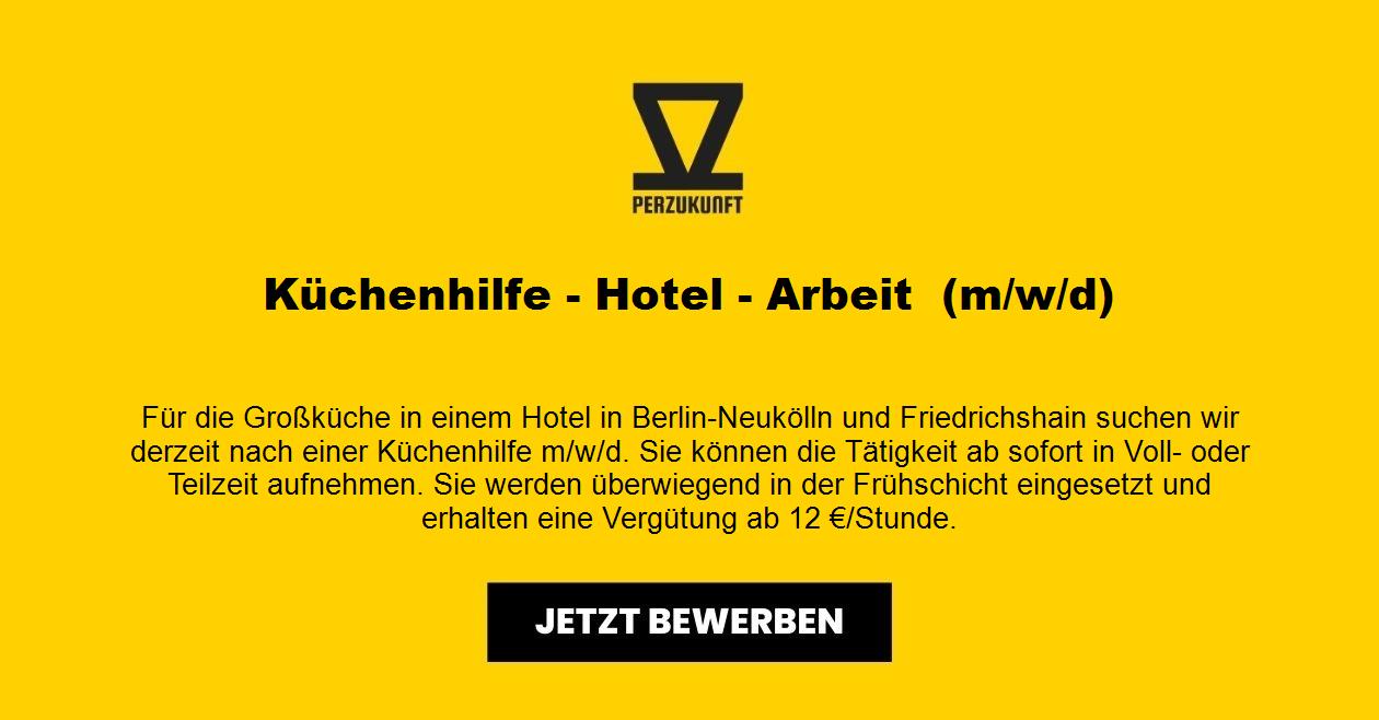 Küchenhilfe - Hotel - Arbeit - Berlin (m/w/d)