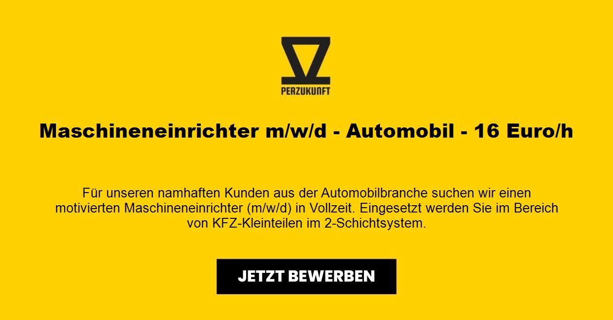 Maschineneinrichter m/w/d Automobil 34,55 Euro/h