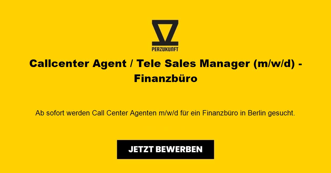 Callcenter Agent / Tele Sales Manager m/w/d - Finanzbüro