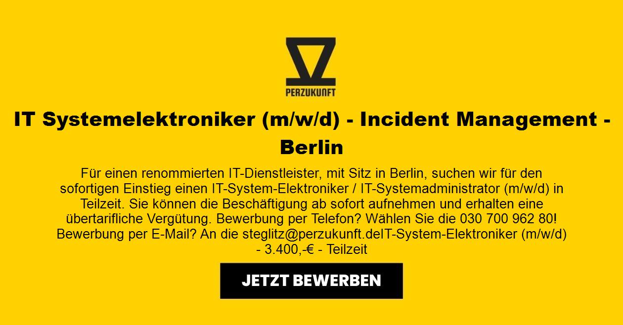 IT Systemelektroniker m/w/d Incident Management - Berlin