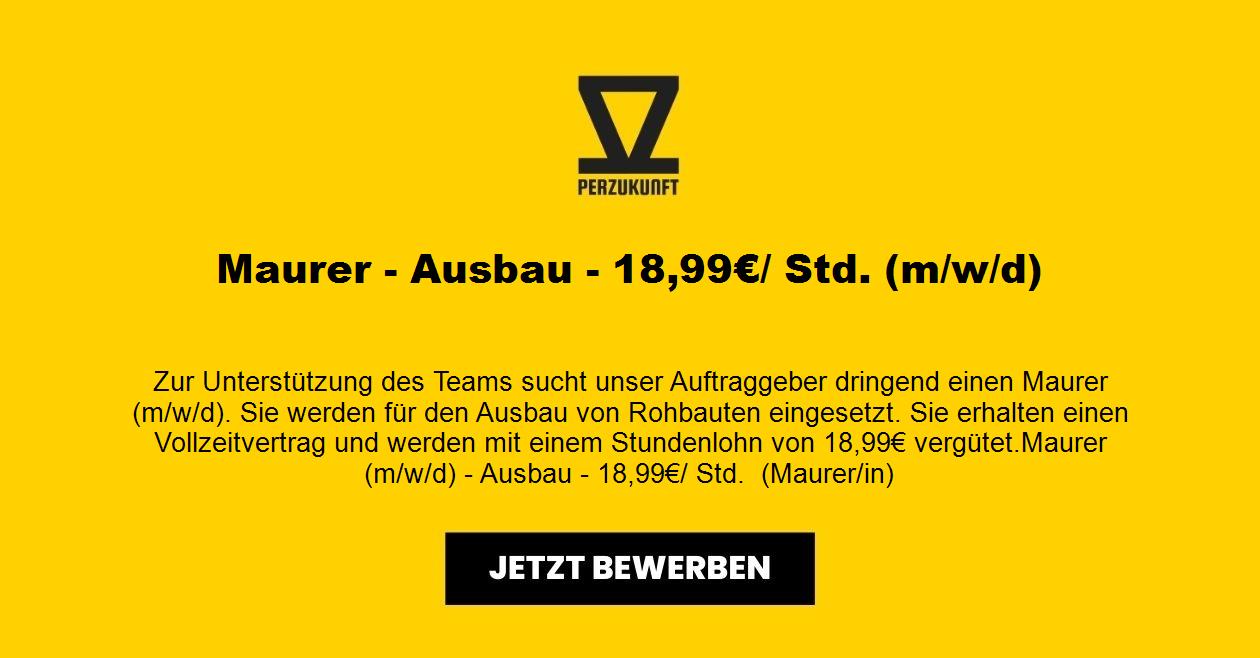 Maurer/in - Ausbau - 18,99€/ Std. (m/w/d)