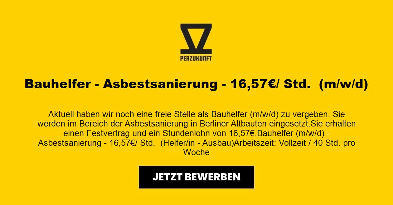 Bauhelfer - Asbestsanierung - 16,57€/ Std.  (m/w/d)
