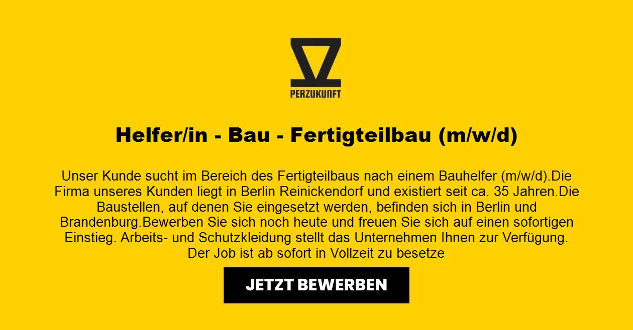 Helfer - Bau - Fertigteilbau (m/w/d)