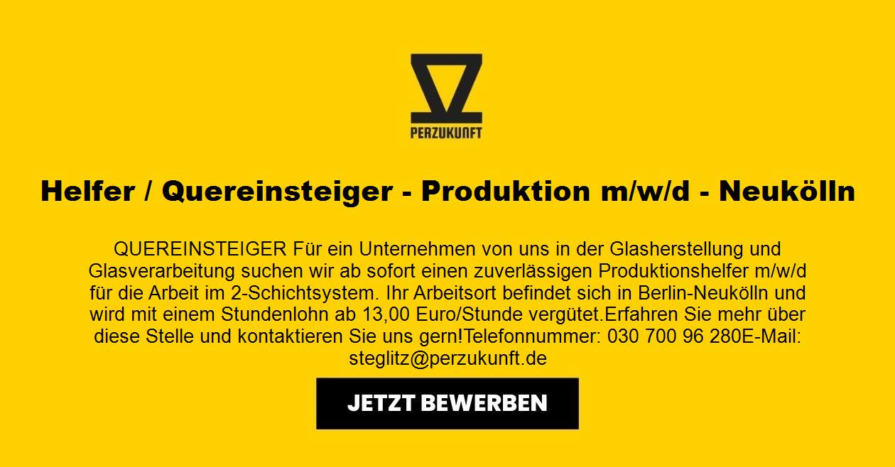 Helfer / Quereinsteiger - Produktion m/w/d - Neukölln