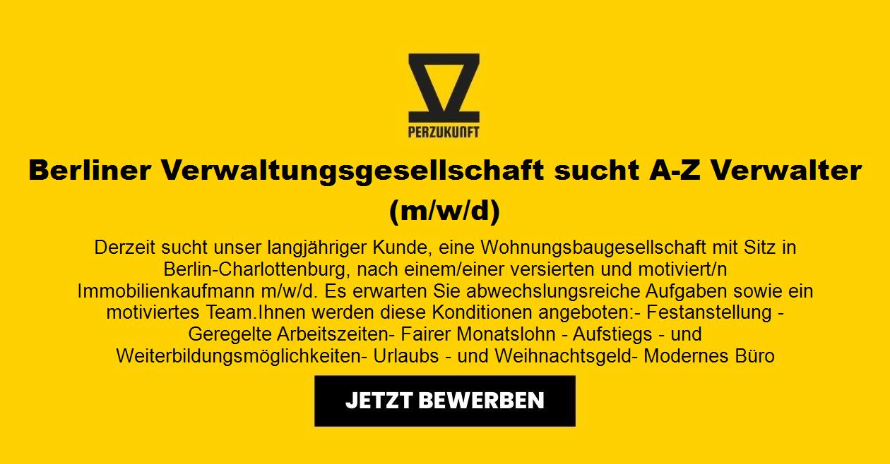Berliner Verwaltungsgesellschaft sucht A-Z Verwalter m/w/d