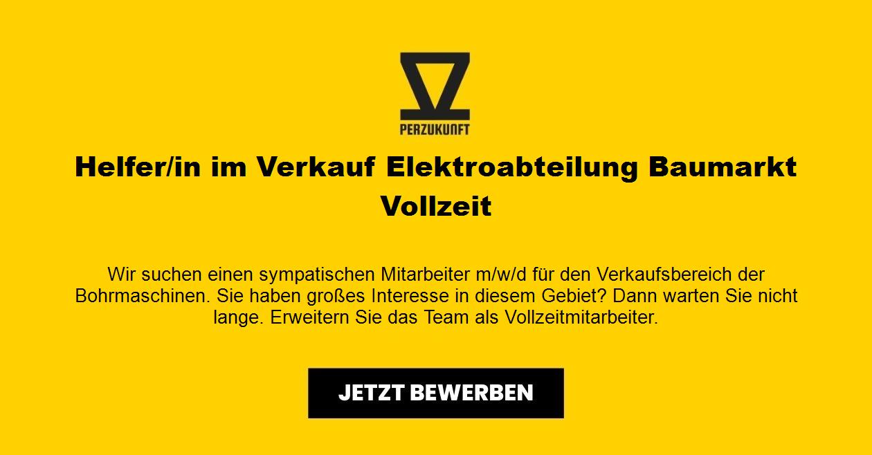 Helfer m/w/d im Verkauf Elektroabteilung Baumarkt Vollzeit