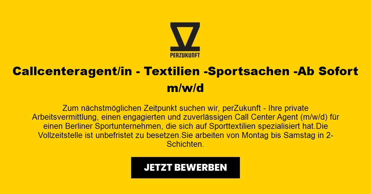 Callcenteragent/in - Textilien -Sportsachen -Ab Sofort m/w/d