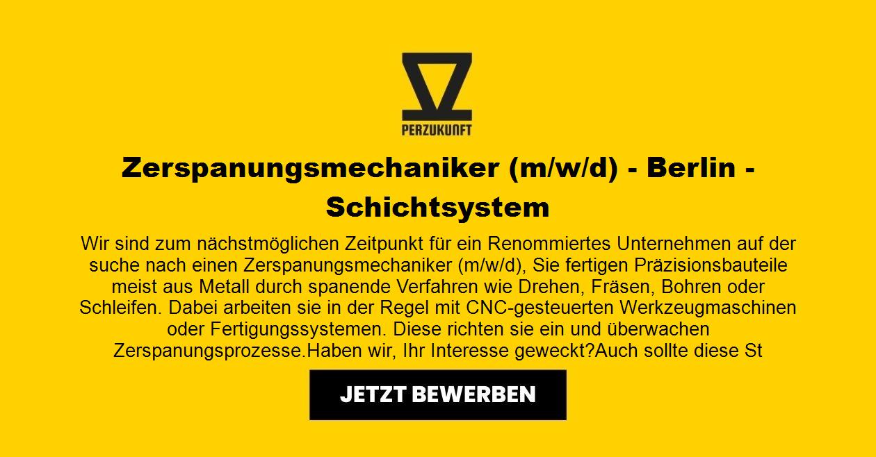 Zerspanungsmechaniker (m/w/d) - Berlin - Schichtsystem