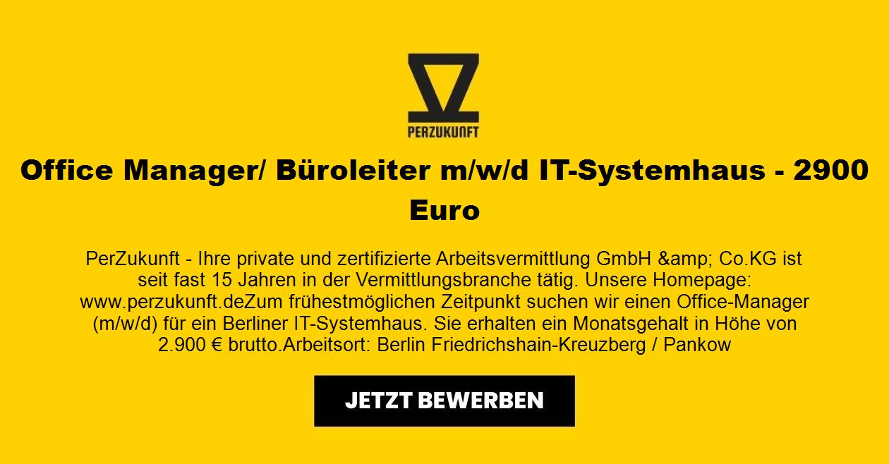 Office Manager/ Büroleiter (m/w/d) IT-Systemhaus 2.900 Euro