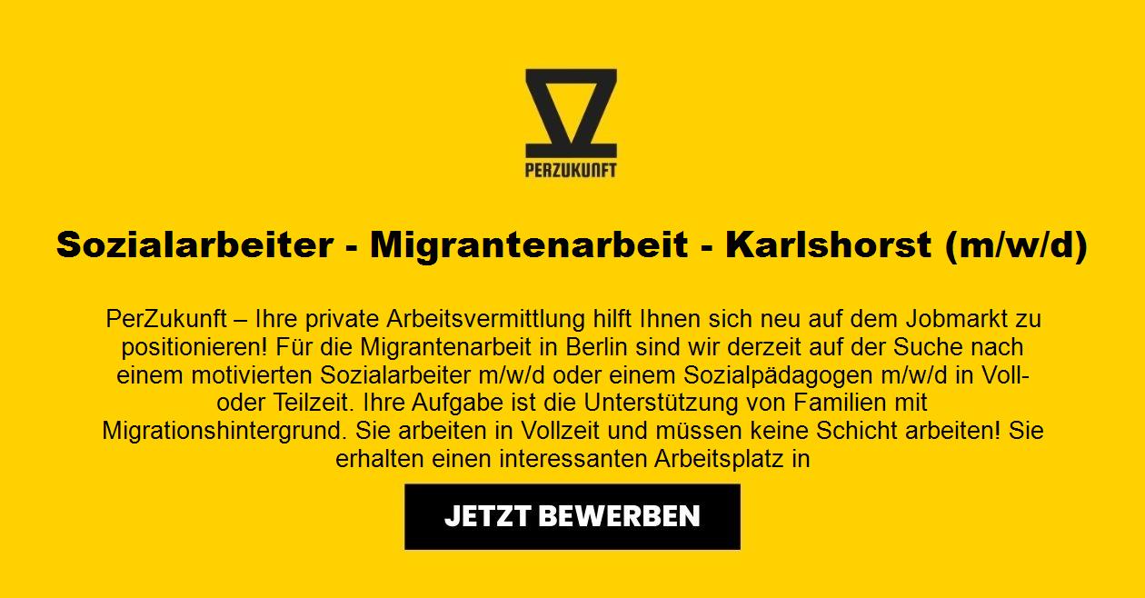 Sozialarbeiter m/w/d - Migrantenarbeit - Karlshorst