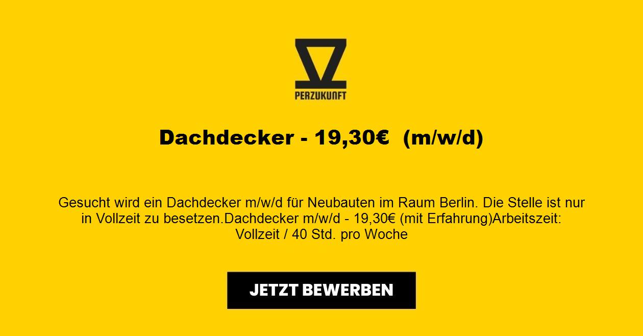 Dachdecker - 32,25€  (m/w/d)