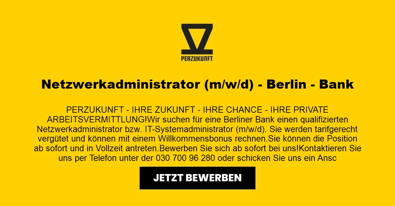 Netzwerkadministrator (m/w/d) - Berlin - Bank