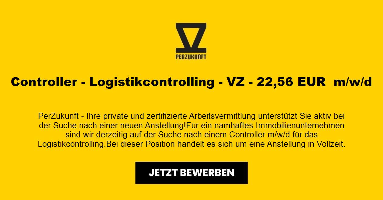 Controller - Logistikcontrolling - VZ - 22,56 EUR  (m/w/d)