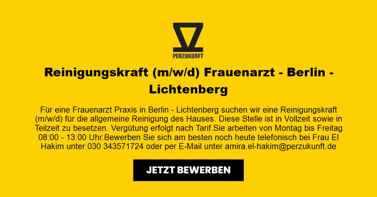 Reinigungskraft m/w/d Frauenarzt  Berlin - Lichtenberg 6143,64 €