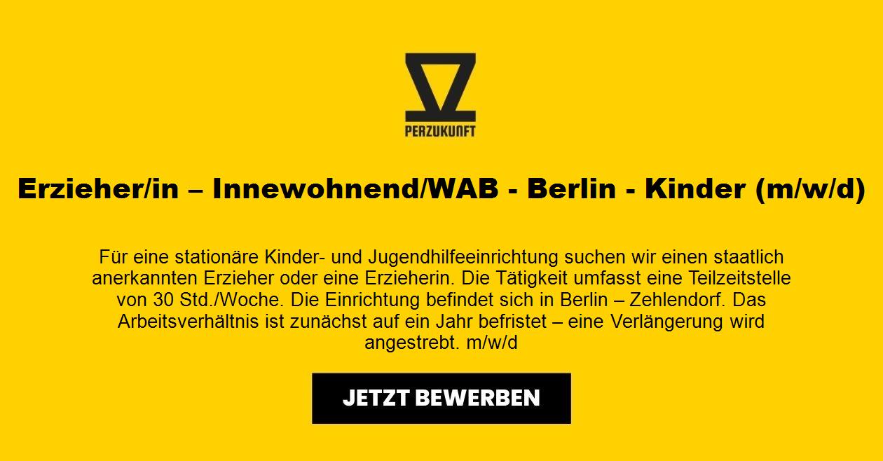 Erzieher /in – Innewohnend/WAB - Berlin - Kinder (m/w/d)