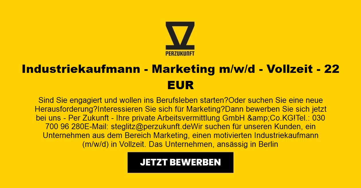 Industriekaufmann - Marketing (m/w/d) - Vollzeit - 22 EUR
