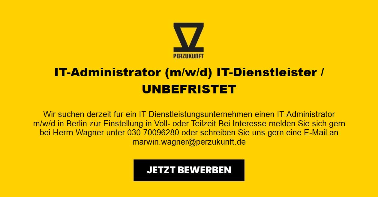 IT-Administrator (m/w/d) IT-Dienstleister / UNBEFRISTET