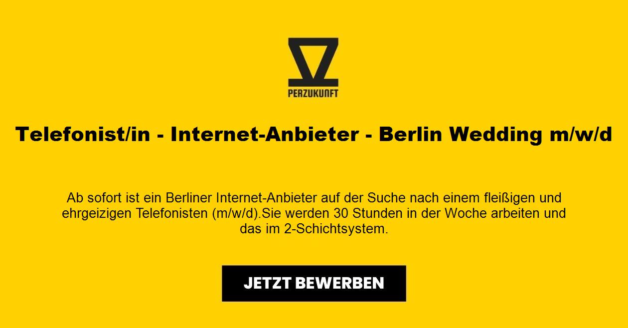 Telefonist - Internet-Anbieter - Berlin Wedding m/w/d