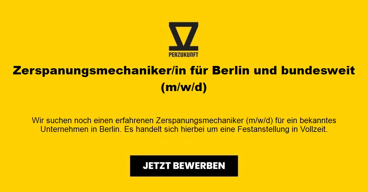 Zerspanungsmechaniker/in für Berlin und bundesweit(m/w/d)