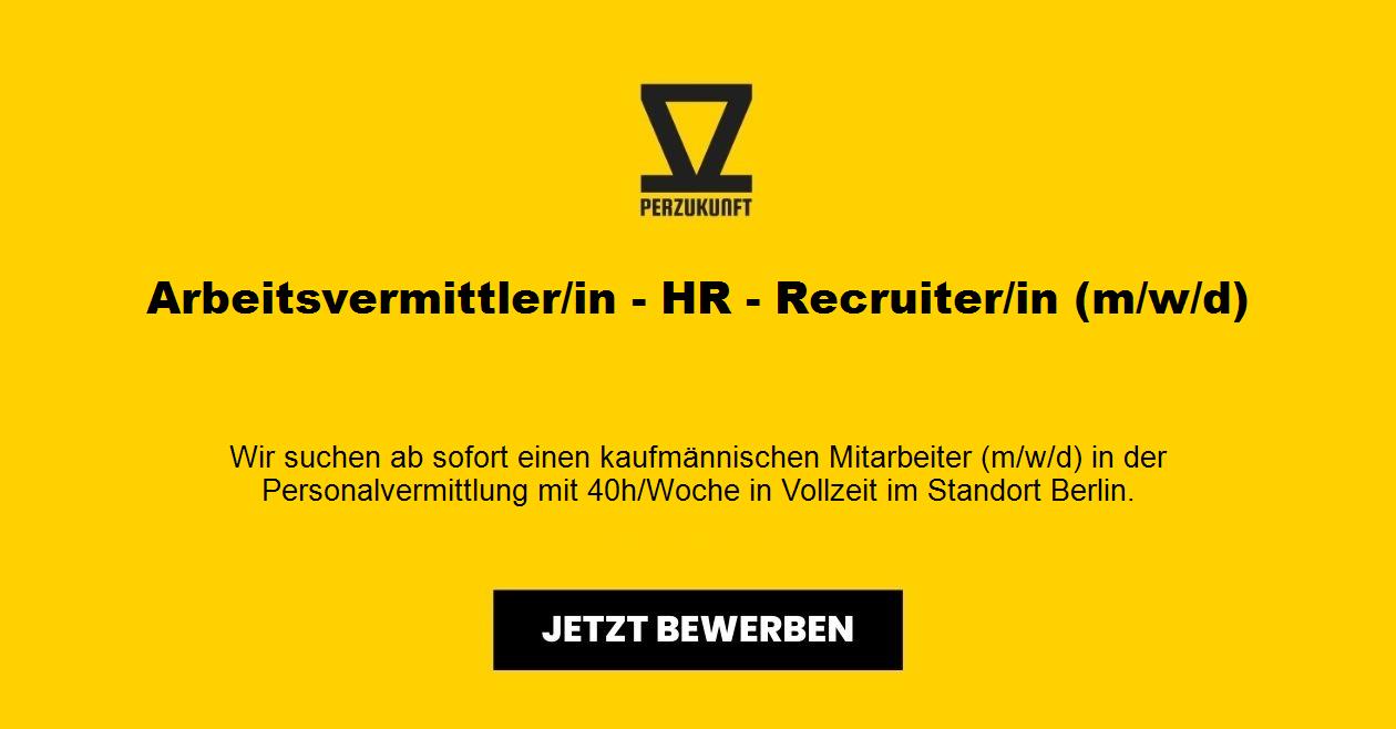 Arbeitsvermittler/in - HR - Recruiter/in (m/w/d)