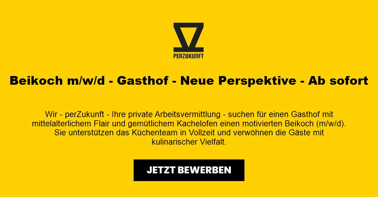 Beikoch m/w/d  - Gasthof - Neue Perspektive